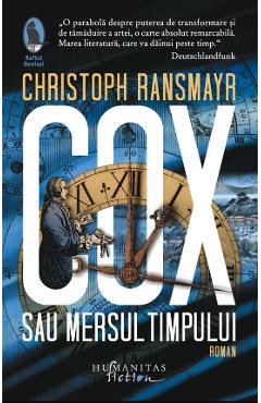 Cox sau Mersul timpului - Christoph Ransmayr