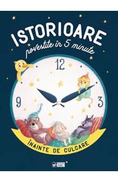 Istorioare povestite in 5 minute inainte de culcare