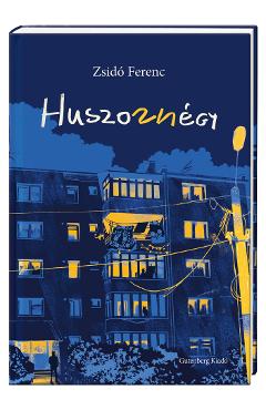 Huszoznegy - Zsido Ferenc - GUTENBERG BOOKS
