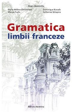 Gramatica limbii franceze - Alain Bentolila
