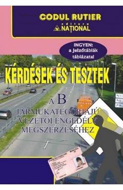 Intrebari si teste in lb. maghiara pentru obtinerea permisului de conducere B (lb. poza bestsellers.ro