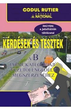 Intrebari si teste in lb. maghiara pentru obtinerea permisului de conducere B