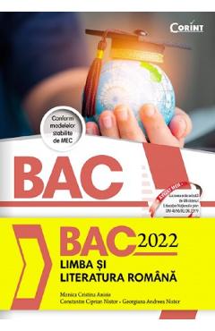 Bacalaureat 2022. Limba si literatura romana - Monica Cristina Anisie, Constantin Ciprian Nistor