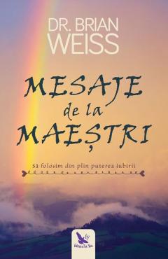 Mesaje de la Maestri - Dr. Brian Weiss