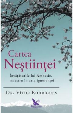 Cartea Nestiintei - Dr. Vitor Rodrigues