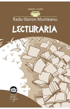 Lecturaria – Radu-Ilarion Munteanu critica
