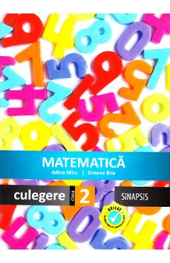 Matematica - Clasa 2 - Culegere - Adina Micu, Simona Brie