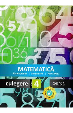 Matematica - Clasa 4 - Culegere - Flora Abrudan, Simona Brie, Adina Micu