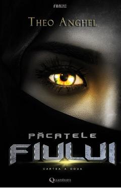 Pacatele fiului. Vol.2 - Theo Anghel - QUANTUM