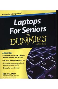 Laptops For Seniors For Dummies – Nancy C. Muir libris.ro imagine 2022 cartile.ro