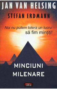 Minciuni milenare - Jan Van Helsing, Stefan Erdmann - ANTET REVOLUTION