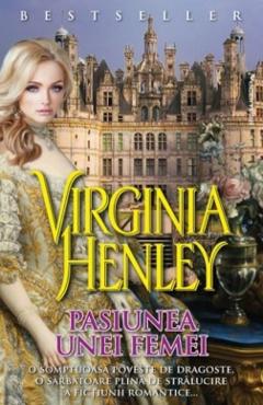 Pasiunea Unei Femei Vol. 2 - Virginia Henley