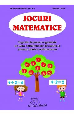 Jocuri matematice – Smaranda Maria Cioflica, Daniela Dosa Auxiliare poza bestsellers.ro