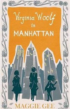 Virginia Woolf in Manhattan – Maggie Gee libris.ro imagine 2022 cartile.ro