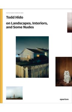 Todd Hido on Landscapes, Interiors, and the Nude