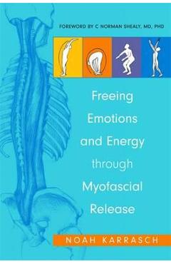 Freeing Emotions and Energy Through Myofascial Release