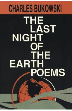 Last Night of the Earth Poems