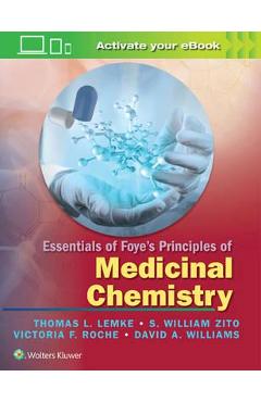 Essentials of Foye\'s Principles of Medicinal Chemistry