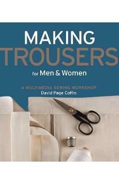 Making Trousers for Men and Women