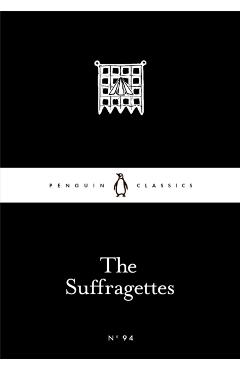The Suffragettes - Emmeline Pankhurst