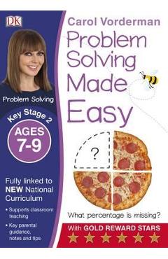 Problem Solving Made Easy KS2 Ages 7-9