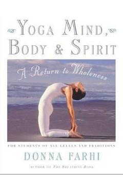 Yoga Mind, Body and Spirit