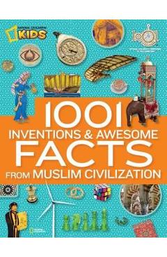 1001 Inventions and Awesome Facts from Muslim Civilization