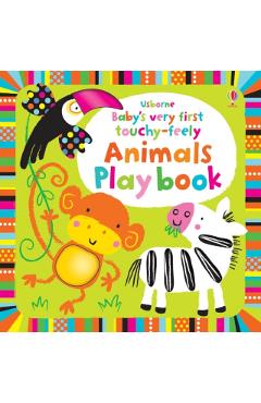 Baby's Very First Touchy-feely Animals Play Book