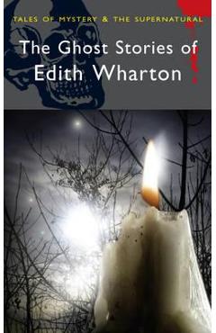 Ghost Stories of Edith Wharton