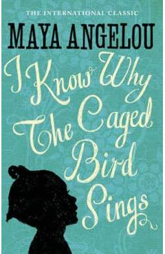 I Know Why the Caged Bird Sings