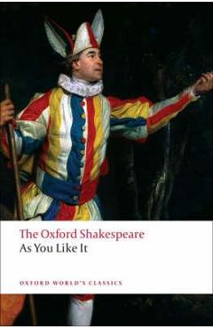 Oxford Shakespeare: As You Like it