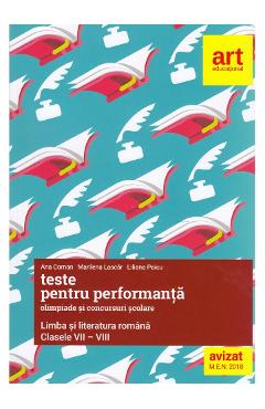 Teste Pentru Performanta La Olimpiade Si Concursuri Scolare - Clasele 7-8 - Limba Si Literatura Romana 2018 - Ana Coman