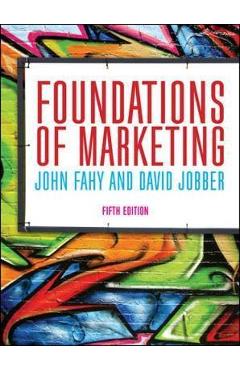 Foundations of Marketing - John Fahy, David Jobber