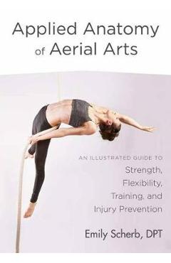 Applied Anatomy of Aerial Arts