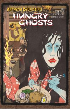 Anthony Bourdains Hungry Ghosts