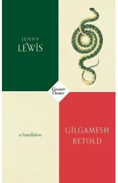 Gilgamesh Retold