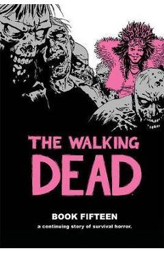 Walking Dead Book 15