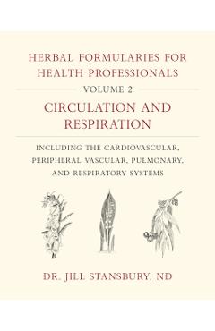 Herbal Formularies for Health Professionals, Volume 2