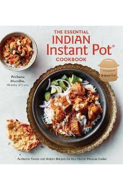 Essential Indian Instant Pot Cookbook