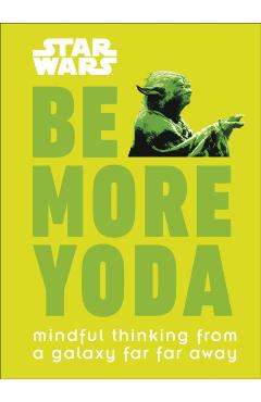 Star Wars Be More Yoda