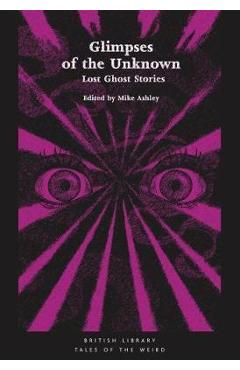 Glimpses of the Unknown