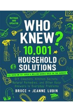 Who Knew? 10,001 Household Solutions