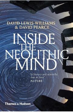 Inside the Neolithic Mind