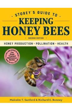 Storey\'s Guide to Keeping Honey Bees, 2nd Edition