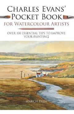 Charles Evans\' Pocket Book for Watercolour Artists