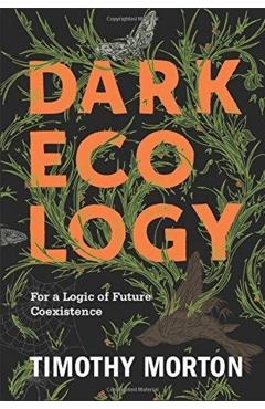 Dark Ecology
