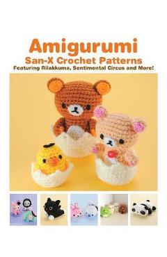 Amigurumi: San-X Crochet Patterns - Imagine 1