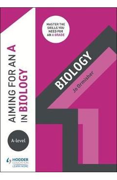 Aiming for an A in A-level Biology