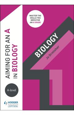 Aiming for an A in A-level Biology