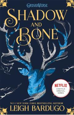 Shadow and Bone. The Shadow and Bone Trilogy #1 - Leigh Bardugo